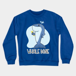 Whale Done Crewneck Sweatshirt